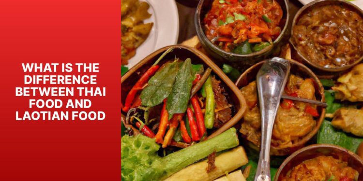 thai food and laotian food